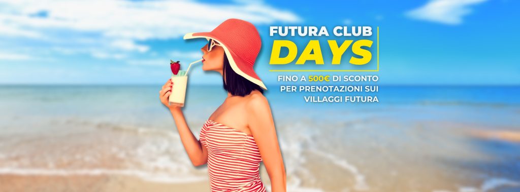 Scopri la promozione Futura Club Days 2025, risparmi e prenoti in tutta sicurezza.